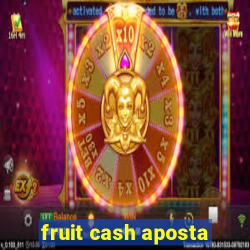 fruit cash aposta